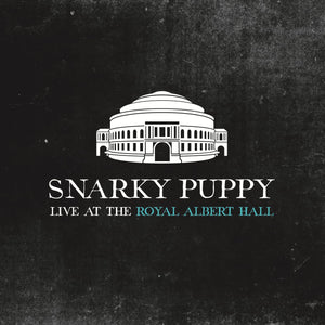 Snarky Puppy Live At The Royal Albert Hall - Download MP3 or WAV