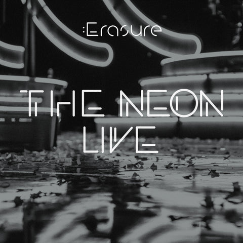 Erasure: The Neon - Live. MP3 Download