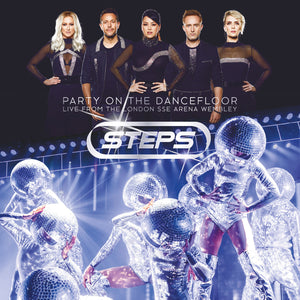 Steps - Party On The Dancefloor - Live