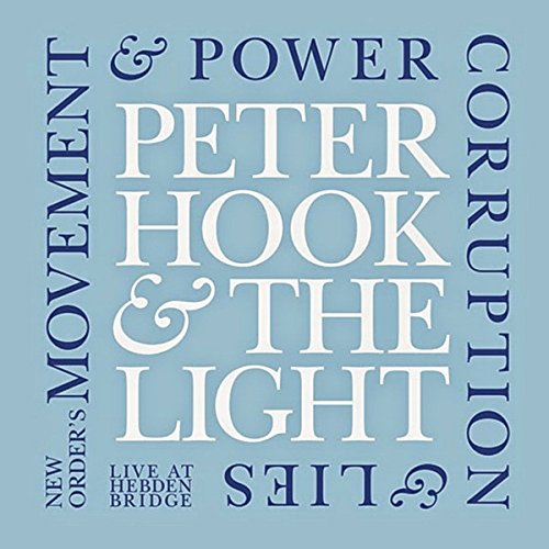 Peter Hook & The Light - Movement & Power Corruption & Lies - Hebden Bridge - 2CD