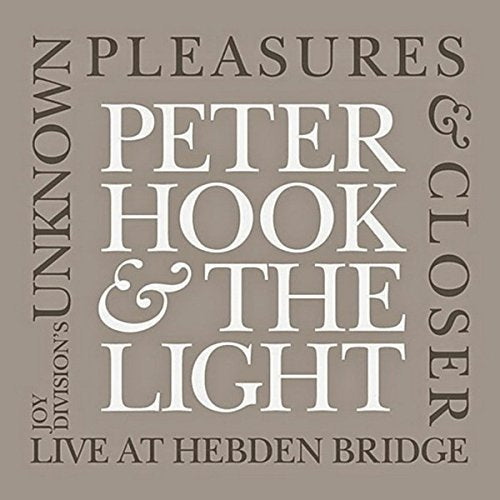 Peter Hook & The Light - Unknown Pleasures & Closer - Hebden Bridge - 2CD