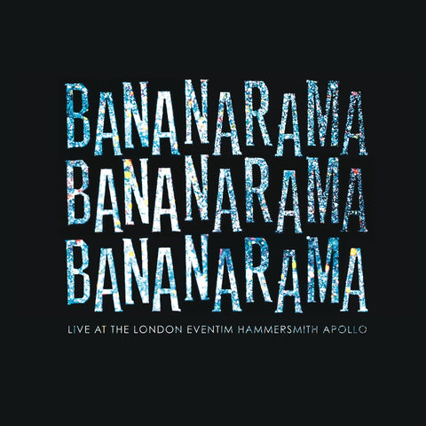 Bananarama - Live At The London Eventim Hammersmith Apollo - 2CD Deluxe