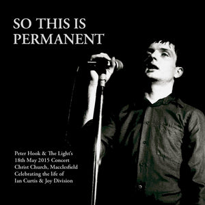Peter Hook & the Light - So This Is Permanent - DVD