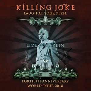 Killing Joke - Laugh At Your Peril - Live In Berlin - Download (MP3 or WAV)