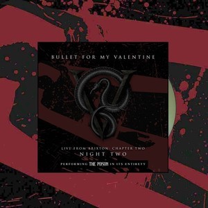 Bullet For My Valentine - Live From Brixton: Chapter Two. Night Two 2CD