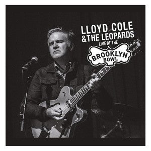 Lloyd Cole And The Leopards - Live At Brooklyn Bowl - Download MP3 or WAV