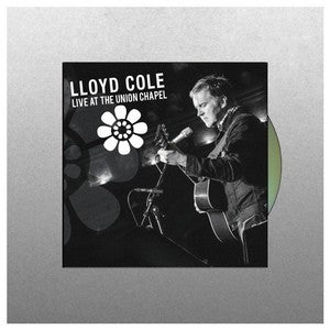 Lloyd Cole - Live At Union Chapel 2 x CD