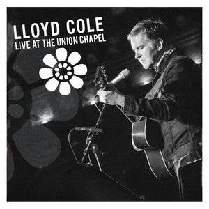 Lloyd Cole - Live At Union Chapel - Download MP3 or WAV
