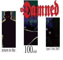 The Damned - 30th Anniversary Tour - Return to the 100 Club 2 x CD
