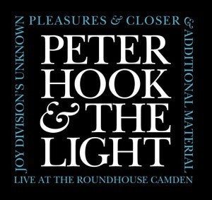 Peter Hook & The Light -Unknown Pleasures & Closer, Live At The Roundhouse - 3CD