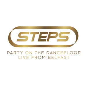 Steps - Party On The Dancefloor - Live From Belfast - 2CD Deluxe